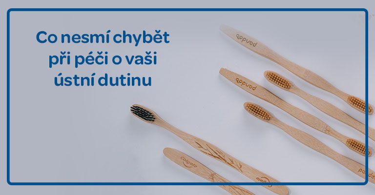 Péče o ústní dutinu
