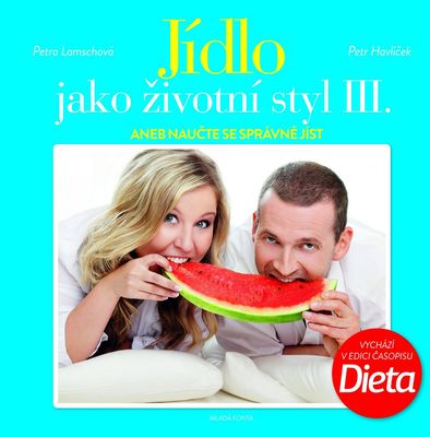Mladá Fronta Jídlo jako životní styl III.