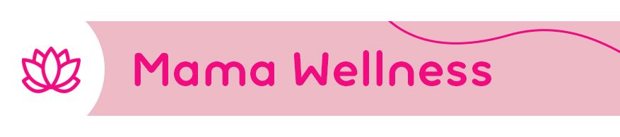 Mama Wellness