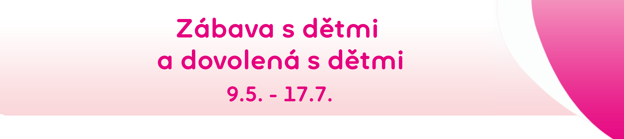 Zábava s dětmi a dovolená s dětmi