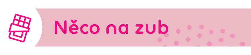 Něco na zub
